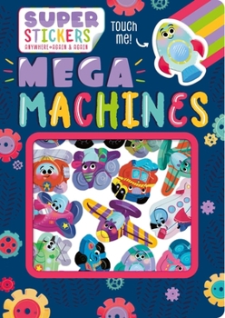 Paperback Mega Machines: Sticker Play Scenes with Reusable Stickers Book