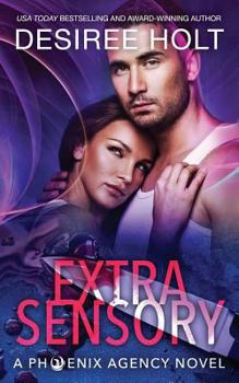 Extrasensory - Book #2 of the Phoenix Agency