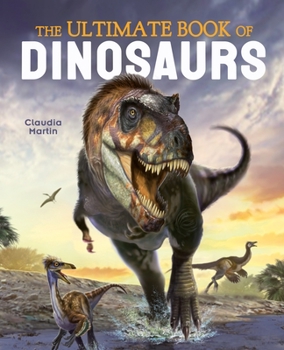 Hardcover The Ultimate Book of Dinosaurs Book