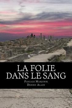 Paperback La folie dans le sang [French] Book