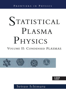 Hardcover Statistical Plasma Physics, Volume II: Condensed Plasmas Book