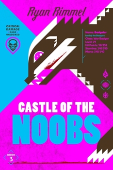 Paperback Castle of the Noobs: A Novel (Noobtown, 3) Book
