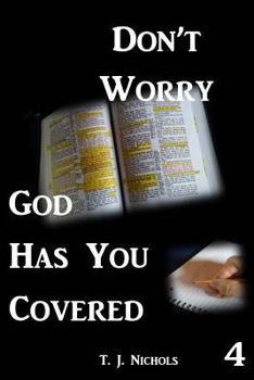 Paperback Don't Worry God Has You Covered 4 Book