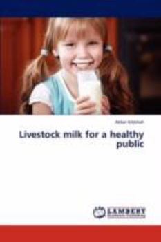Paperback Livestock milk for a healthy public Book