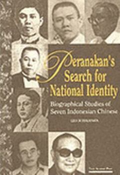 Paperback Peranakan's Search for National Identity: Biographical Studies of Seven Indonesian Chinese Book