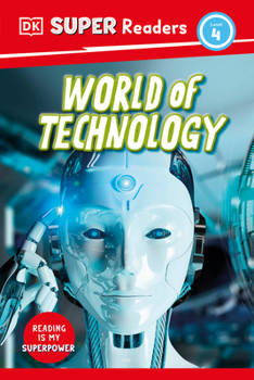 Hardcover DK Super Readers Level 4 World of Technology Book