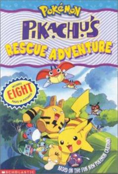 Paperback Pokemon: Pikachu's Rescue Adventure (movie Tie-in) Book