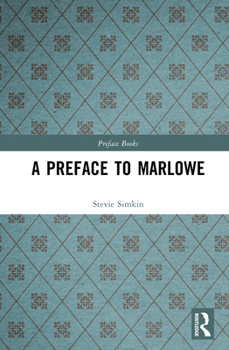 Hardcover A Preface to Marlowe Book