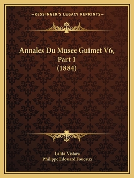 Paperback Annales Du Musee Guimet V6, Part 1 (1884) [French] Book