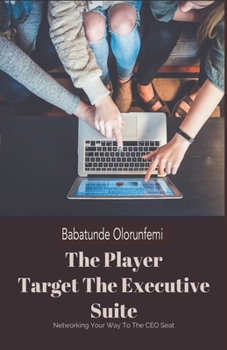 Paperback The Player: Target: The Executive Suite Book