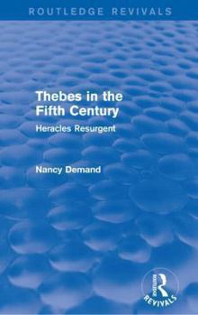 Paperback Thebes in the Fifth Century (Routledge Revivals): Heracles Resurgent Book