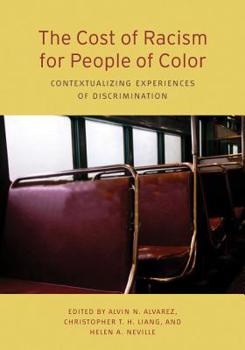 Hardcover The Cost of Racism for People of Color: Contextualizing Experiences of Discrimination Book
