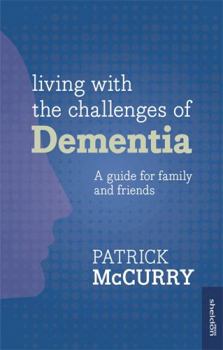 Paperback Living with the Challenges of Dementia Book