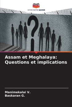 Paperback Assam et Meghalaya: Questions et implications [French] Book