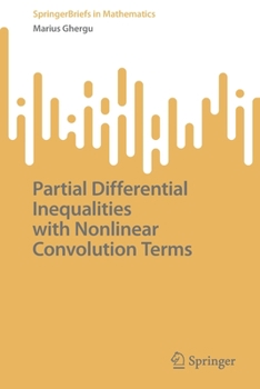 Paperback Partial Differential Inequalities with Nonlinear Convolution Terms Book