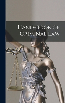 Hardcover Hand-Book of Criminal Law Book