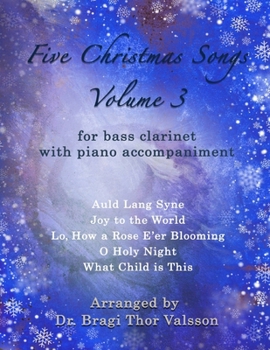 Paperback Five Christmas Songs for Bass Clarinet - volume 3 Book