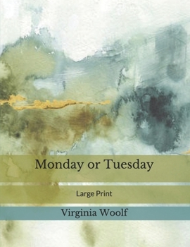 Monday or Tuesday: Large Print