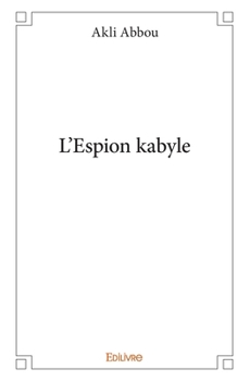 Paperback L'Espion kabyle [French] Book