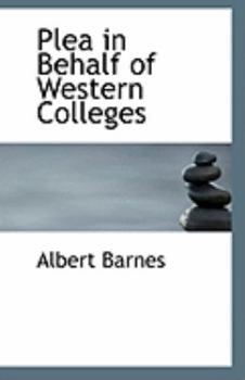 Paperback Plea in Behalf of Western Colleges Book