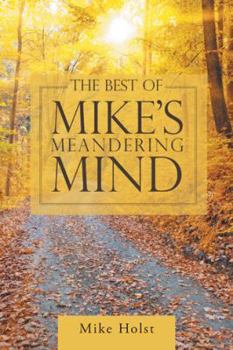 Paperback The Best of Mike's Meandering Mind Book