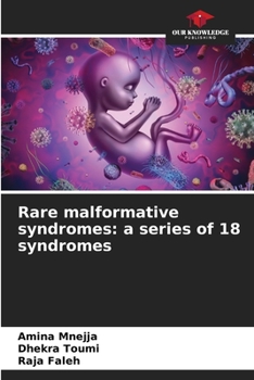 Paperback Rare malformative syndromes: a series of 18 syndromes Book