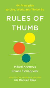 Hardcover Rules of Thumb: 44 Principles to Live, Work, and Thrive by Book