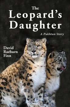 Paperback The Leopard's Daughter: A Pukhtun Story Book