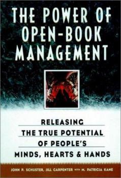 Hardcover The Power of Open-Book Management: Releasing the True Potential of People's Minds, Hearts, and Hands Book