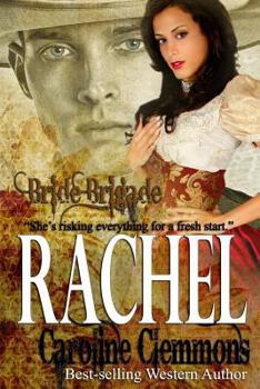 Rachel - Book #5 of the Bride Brigade