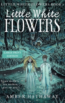 Hardcover Little White Flowers: Large Print Edition [Large Print] Book