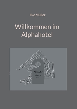 Paperback Willkommen im Alphahotel: Please do not disturb [German] Book