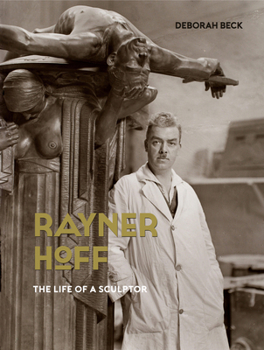 Paperback Rayner Hoff: The Life of a Sculptor Book