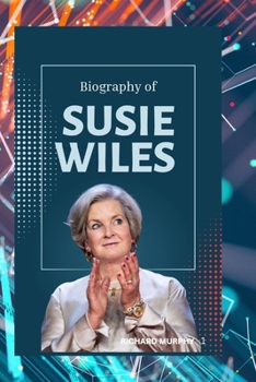 Paperback Susie Wiles: Susie Wiles's Journey in America Politics Book