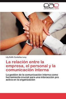 Paperback La Relacion Entre La Empresa, El Personal y La Comunicacion Interna [Spanish] Book