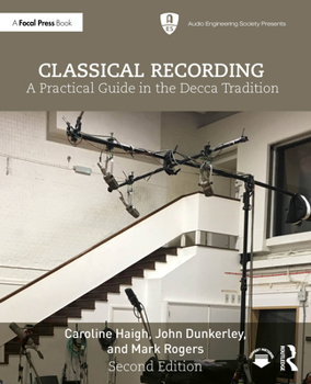 Paperback Classical Recording: A Practical Guide in the Decca Tradition Book