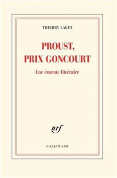 Paperback Proust, prix Goncourt: Une émeute littéraire (French Edition) [French] Book