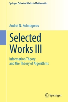 Paperback Selected Works III: Information Theory and the Theory of Algorithms Book