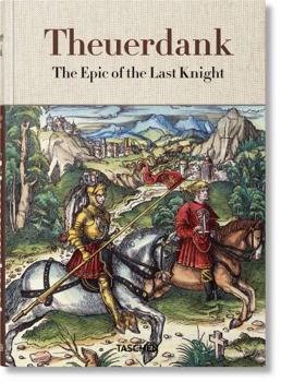 Hardcover Theuerdank. the Epic of the Last Knight Book