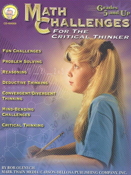 Paperback Math Challenges for the Critical Thinker, Grades 5 - 8 Book