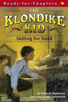 Sailing for Gold - Book #1 of the Klondike Kid