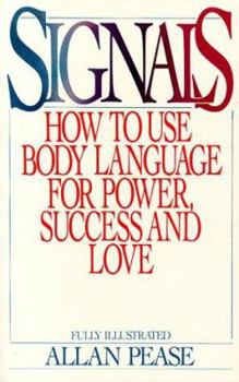 Paperback Signals: How to Use Body Language for Power, Success, and Love Book