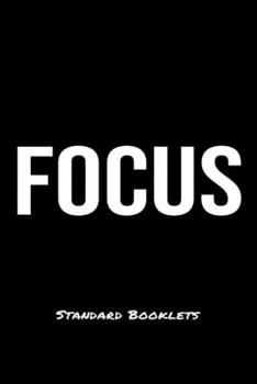 Paperback Focus Standard Booklets: A softcover fitness tracker to record five exercises for five days worth of workouts. Book