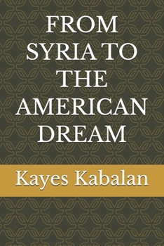Paperback From Syria to the American Dream Book