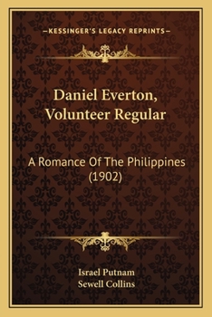 Paperback Daniel Everton, Volunteer Regular: A Romance Of The Philippines (1902) Book