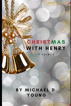 Paperback Christmas With Henry: A Tale of Holiday Hope Book