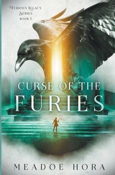 Curse of the Furies - Book #1 of the Furious Legacy