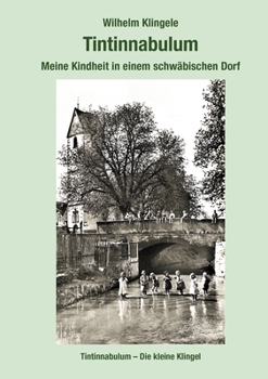 Paperback Tintinnabulum: Meine Kindheit in einem schwäbischen Dorf [German] Book