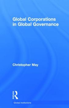 Hardcover Global Corporations in Global Governance Book