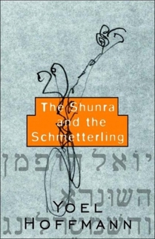 Paperback The Shunra and the Schmetterling Book